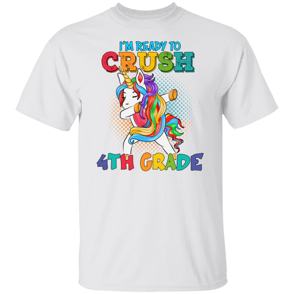 I'm Ready to Crush 4th Grade Adult Unisex Size Shirt