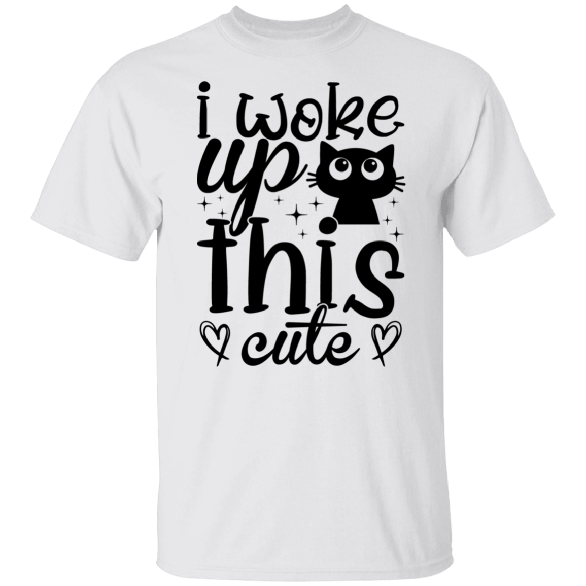 I Woke Up This Cute T-Shirt