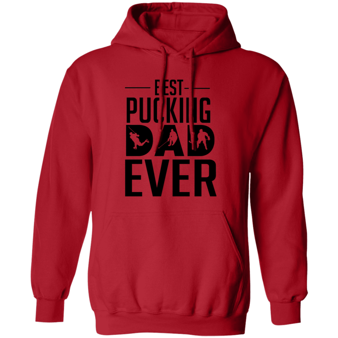 Best Pucking Dad Ever Pullover Hoodie