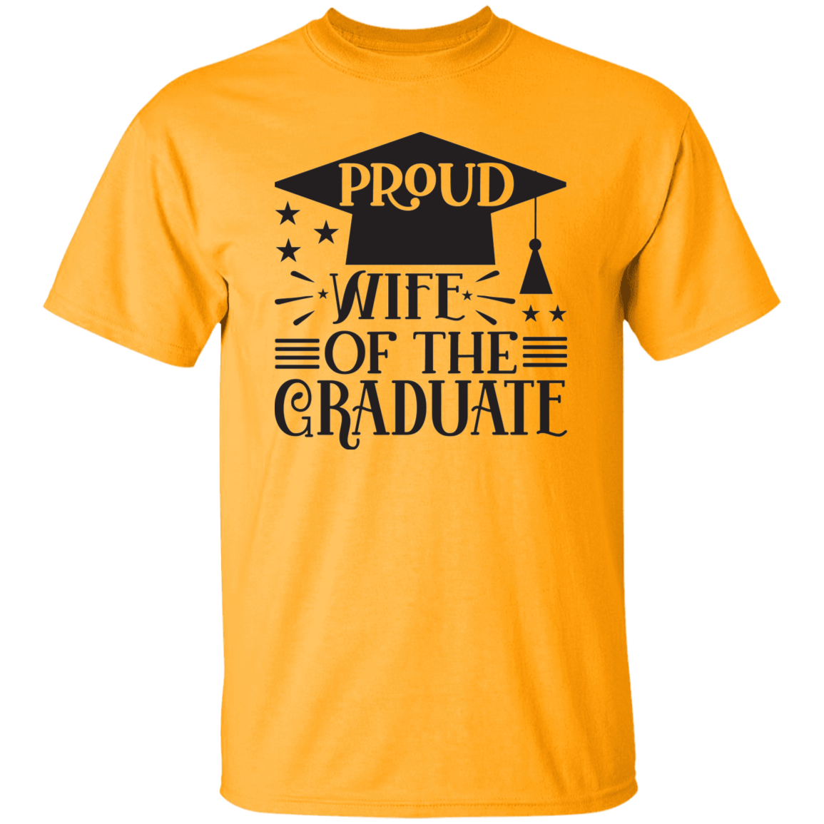 Wife of the Graduate 5.3 oz. T-Shirt