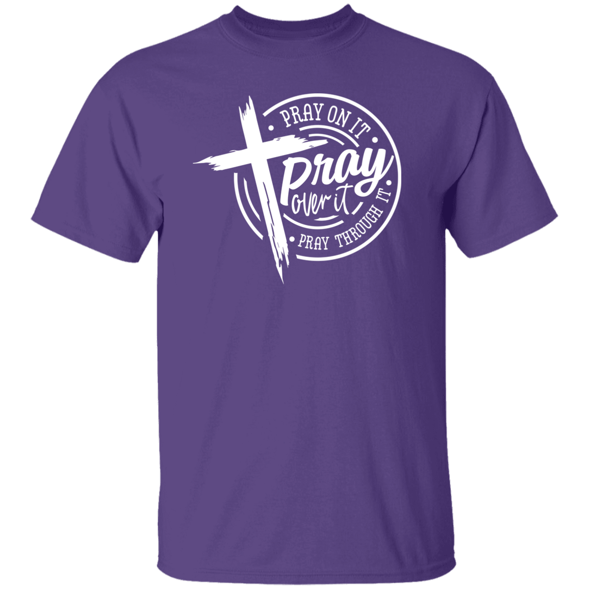 Pray Over It Dark Colors T-Shirt