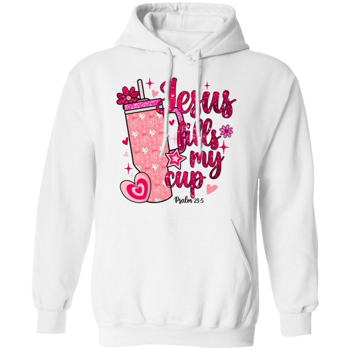 Jesus Fills My Cup Pullover Hoodie