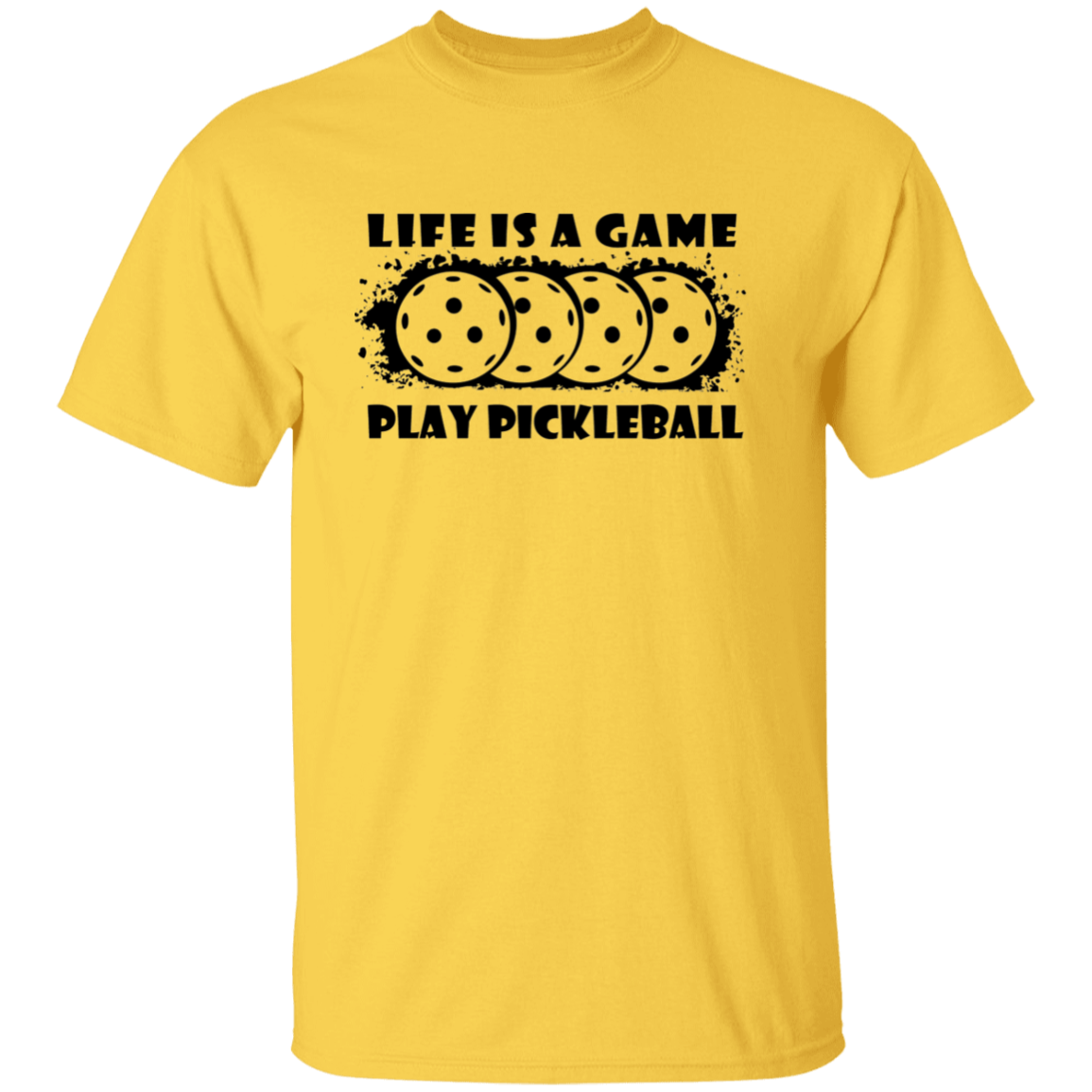 Life Is A Game Play Pickleball T-Shirt