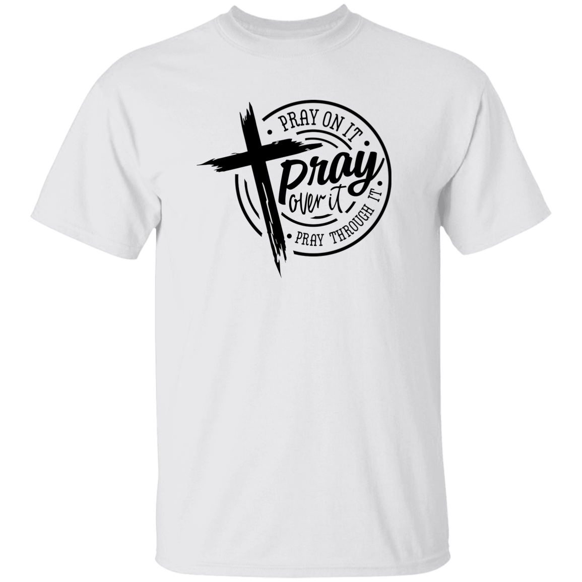 Pray On It T-Shirt