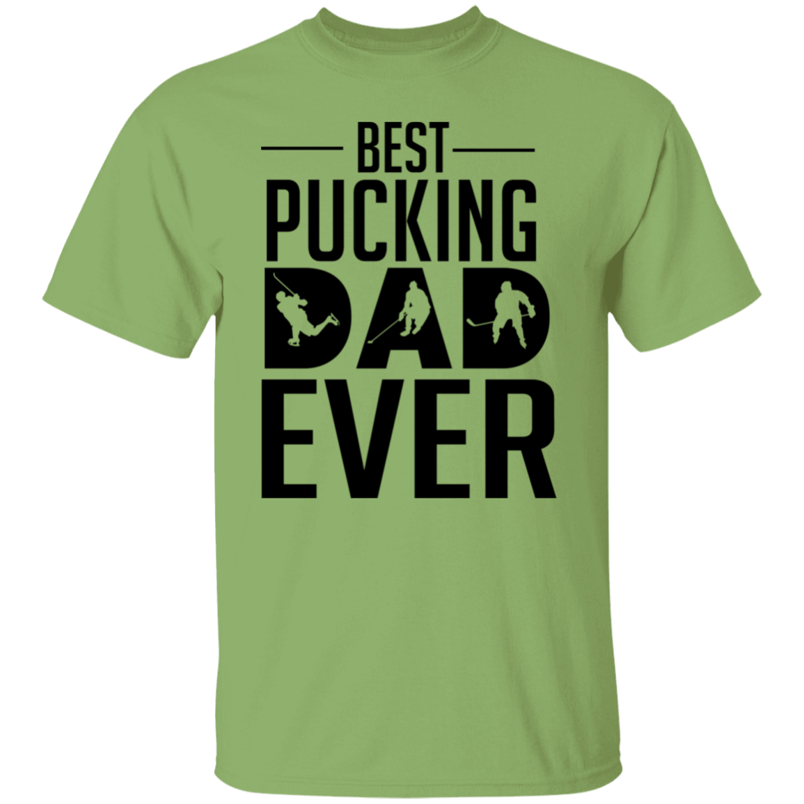 Best Pucking Dad Ever T-Shirt