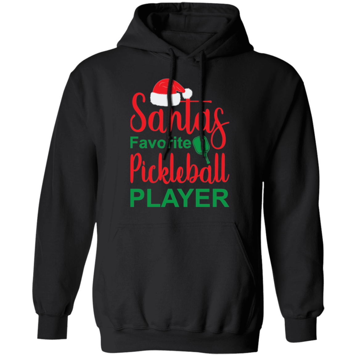 Santa's Favorite Pickleball Player Pullover Hoodie