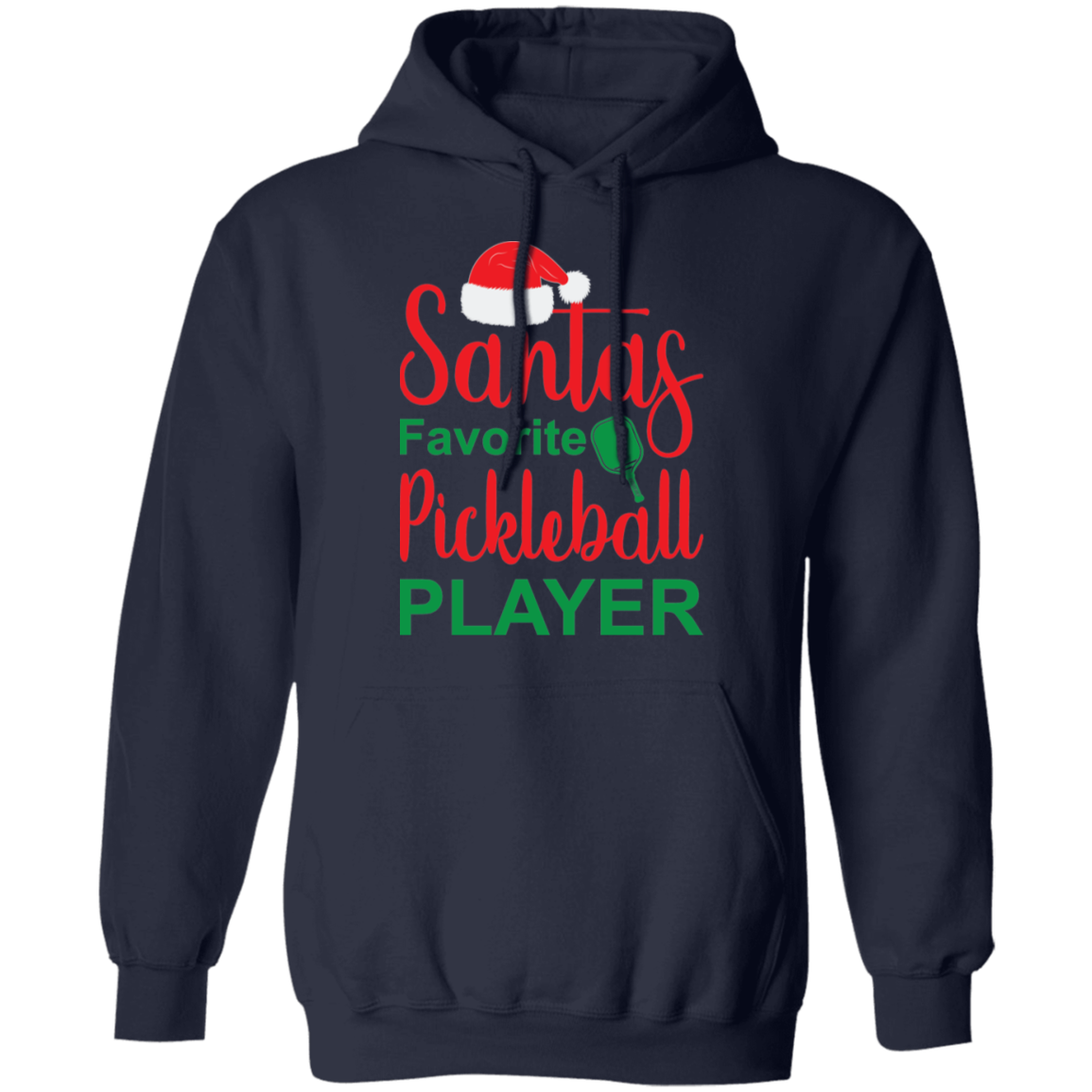 Santa's Favorite Pickleball Player Pullover Hoodie