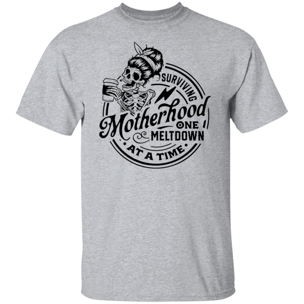 Surviving Motherhood One Meltdown At A Time T-Shirt