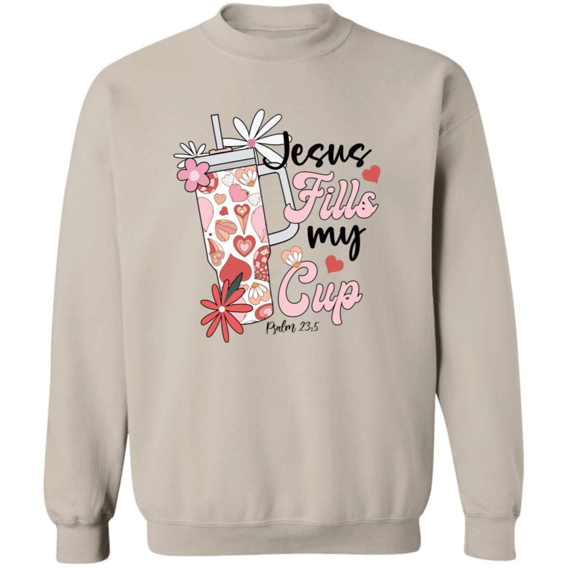 Jesus Fills My Cup Crewneck Pullover Sweatshirt