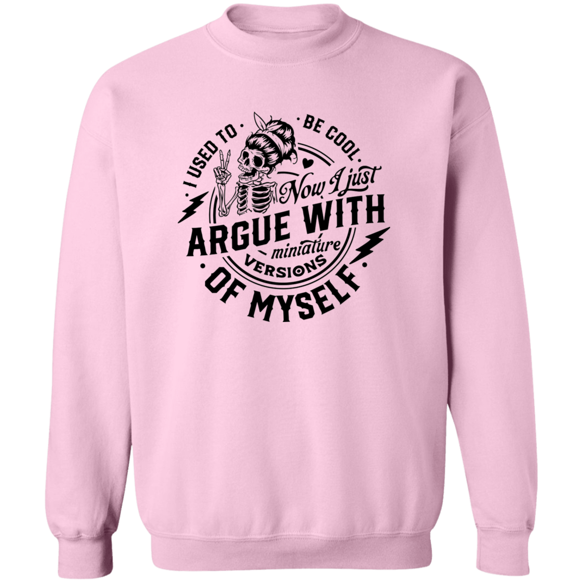 I Used To Be Cool Crewneck Pullover Sweatshirt