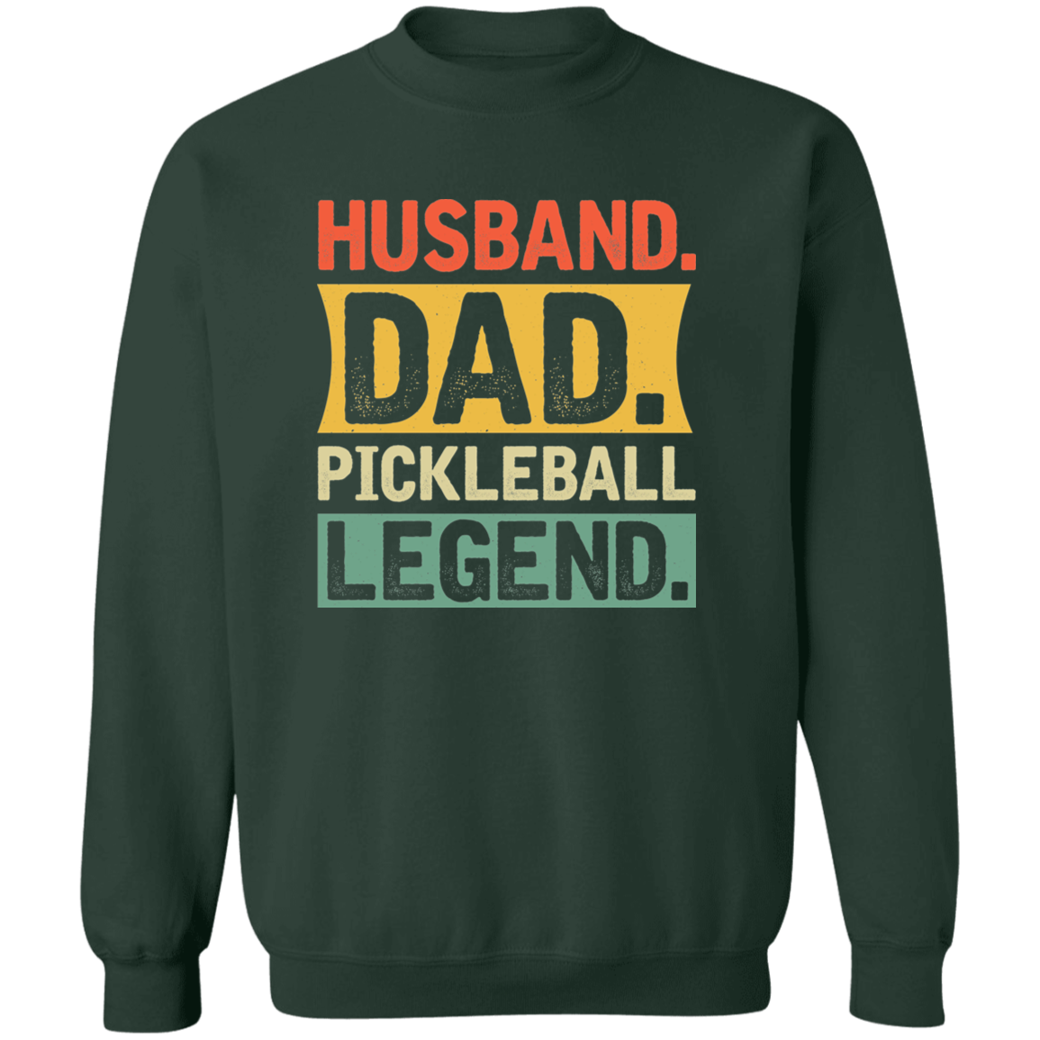 Husband Dad Pickleball Legend Crewneck Pullover Sweatshirt