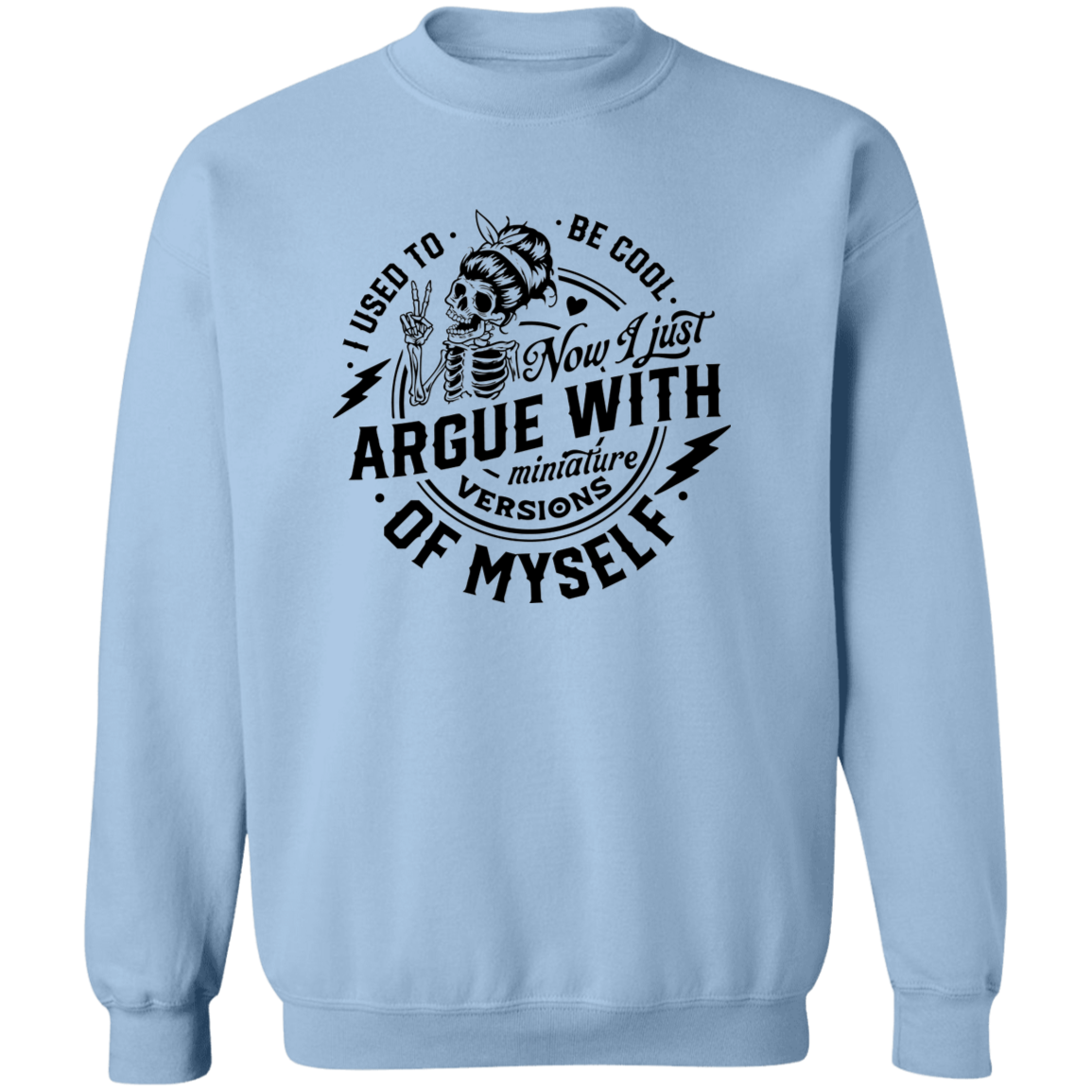 I Used To Be Cool Crewneck Pullover Sweatshirt