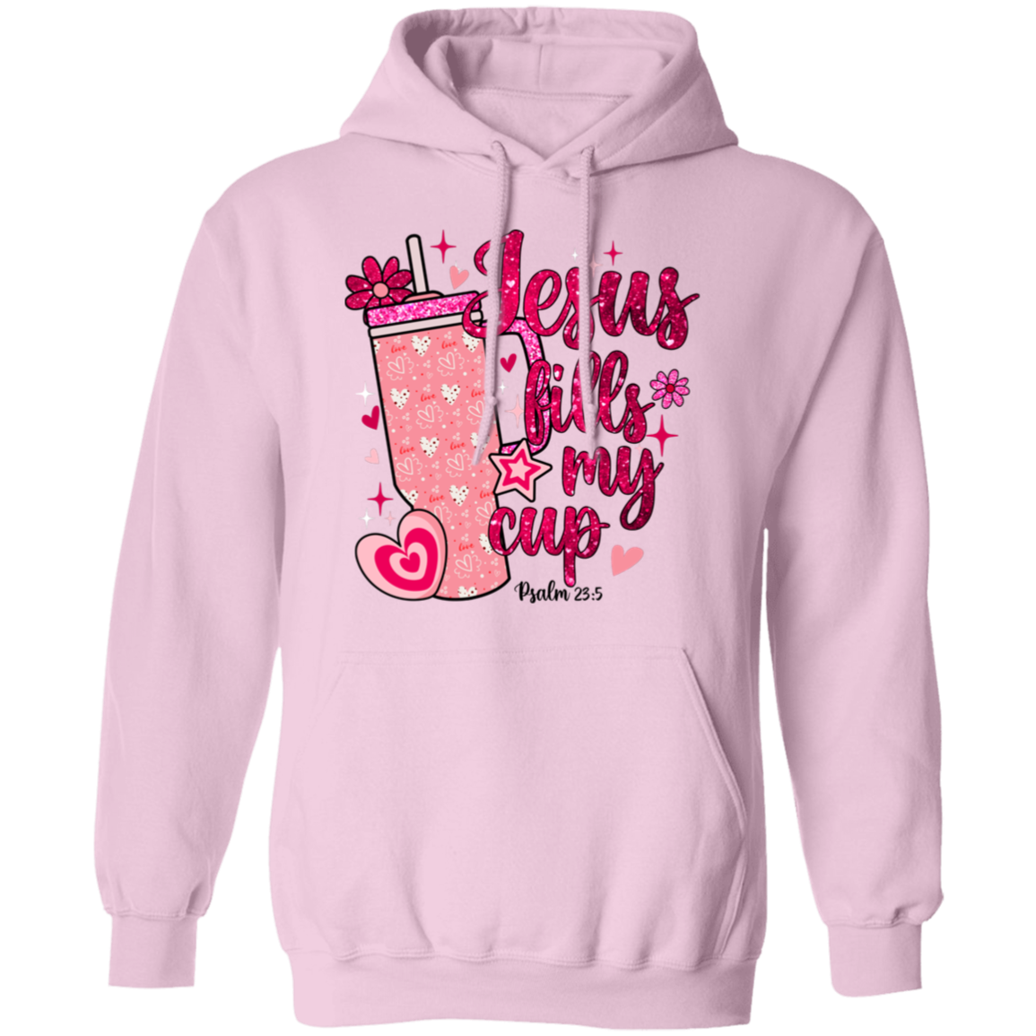 Jesus Fills My Cup Pullover Hoodie