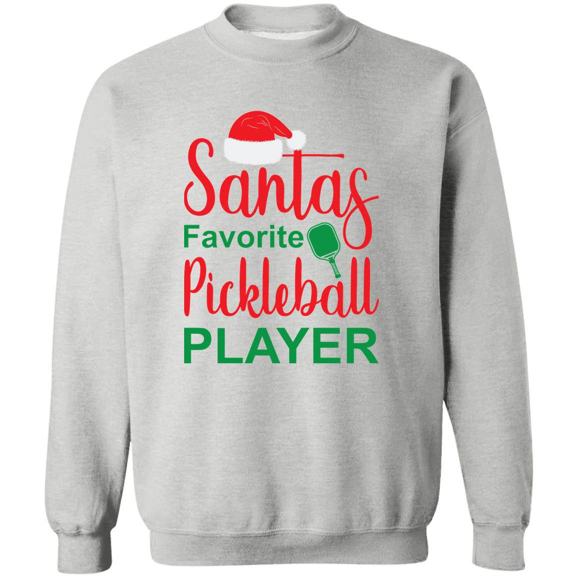 Santa's Favorite Pickleball Player Crewneck Pullover Sweatshirt