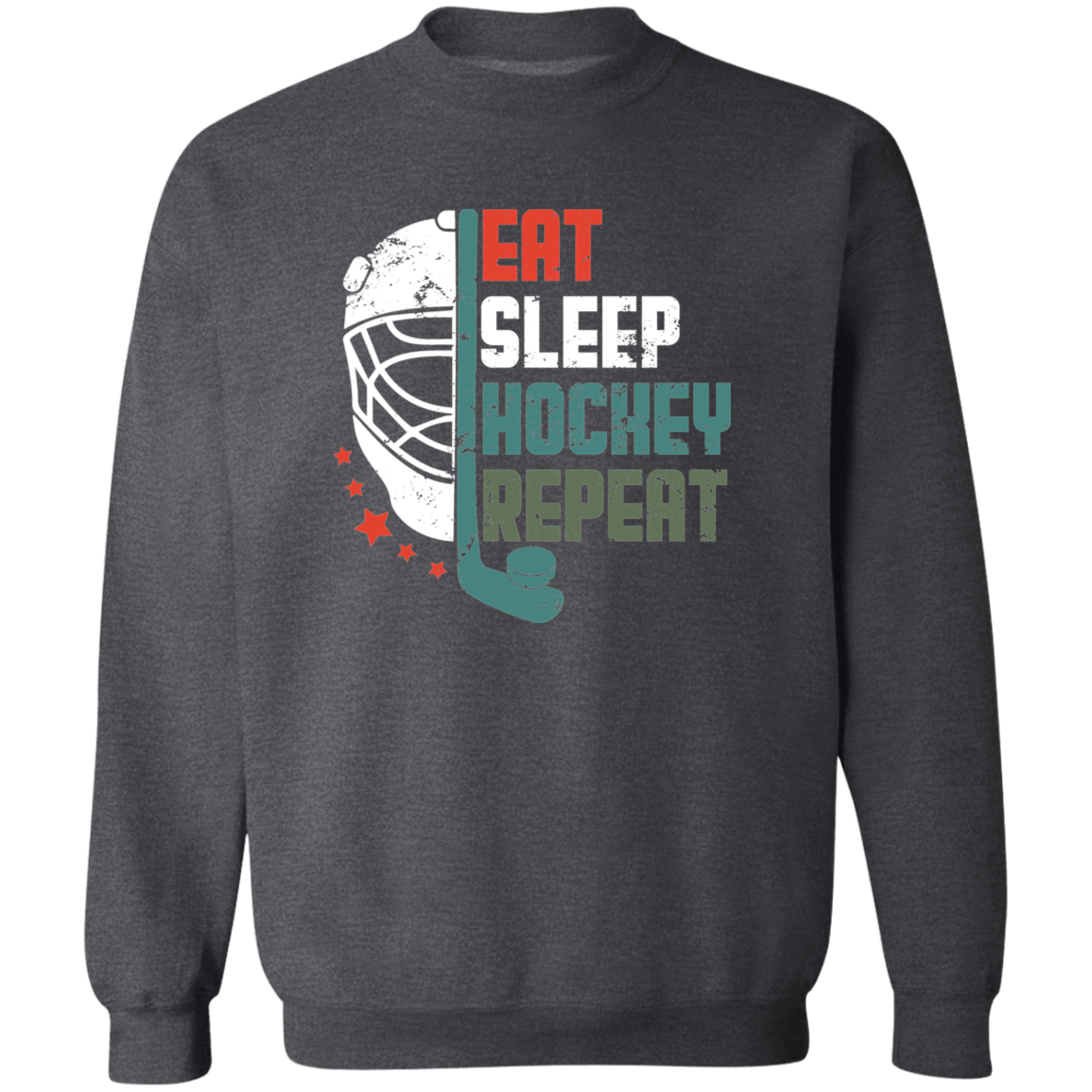 Eat Sleep Hockey Repeat Darker Colors  Crewneck Pullover Sweatshirt