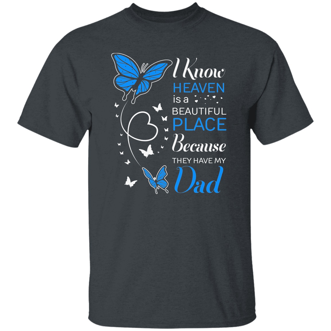 Dad In Heaven Memorial T-Shirt