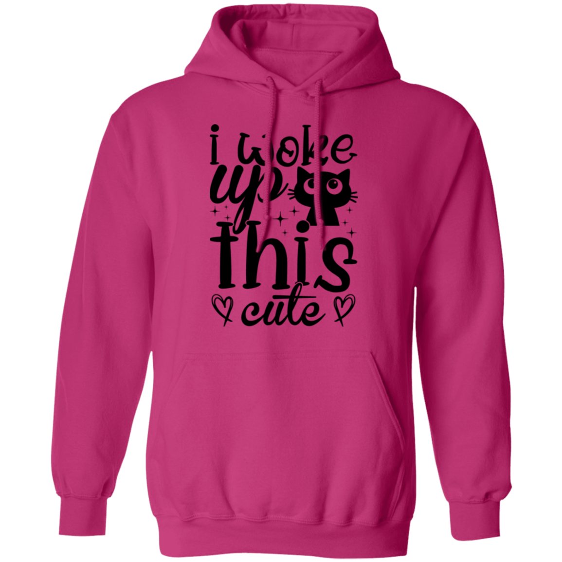 I Woke Up This Cute Pullover Hoodie