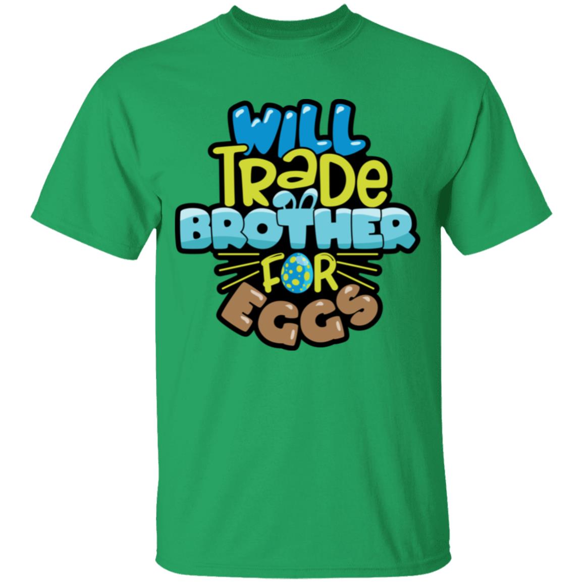 Will Trade Brother for Eggs Youth 5.3 oz 100% Cotton T-Shirt