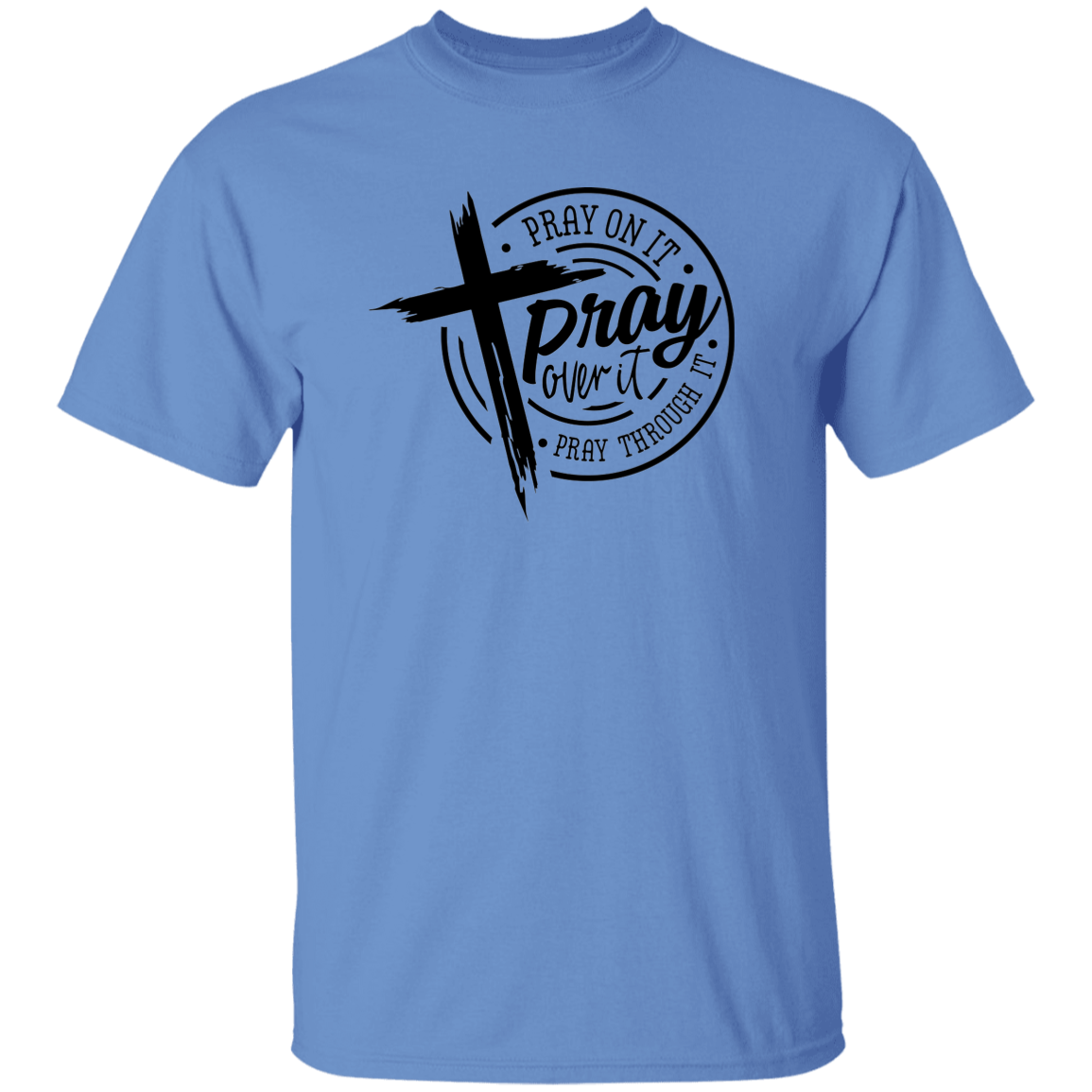 Pray On It T-Shirt