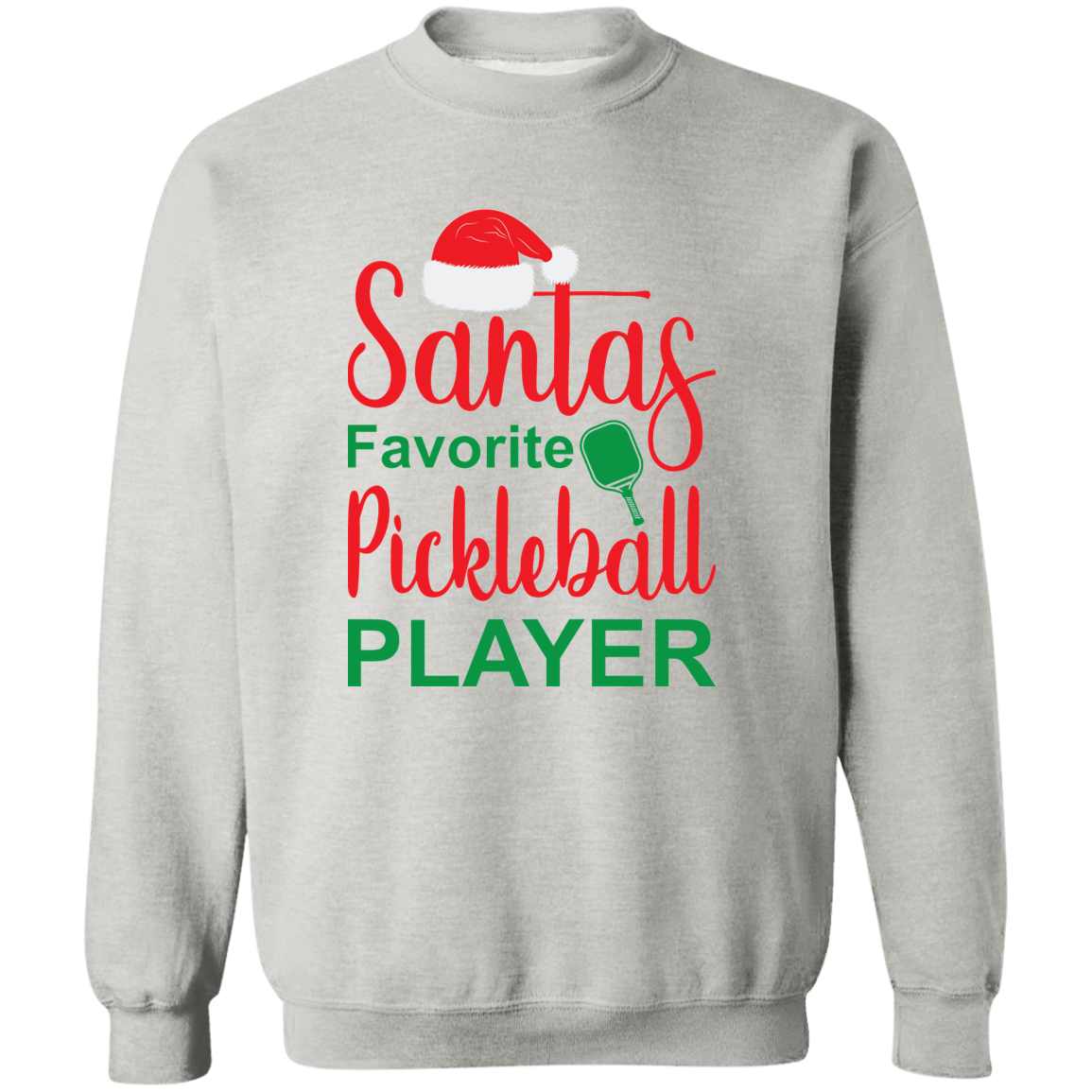 Santa's Favorite Pickleball Player Crewneck Pullover Sweatshirt