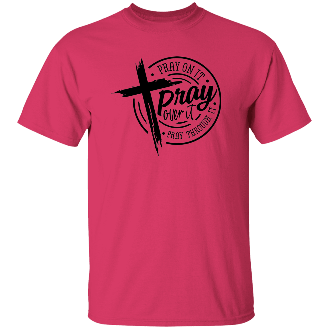 Pray On It T-Shirt