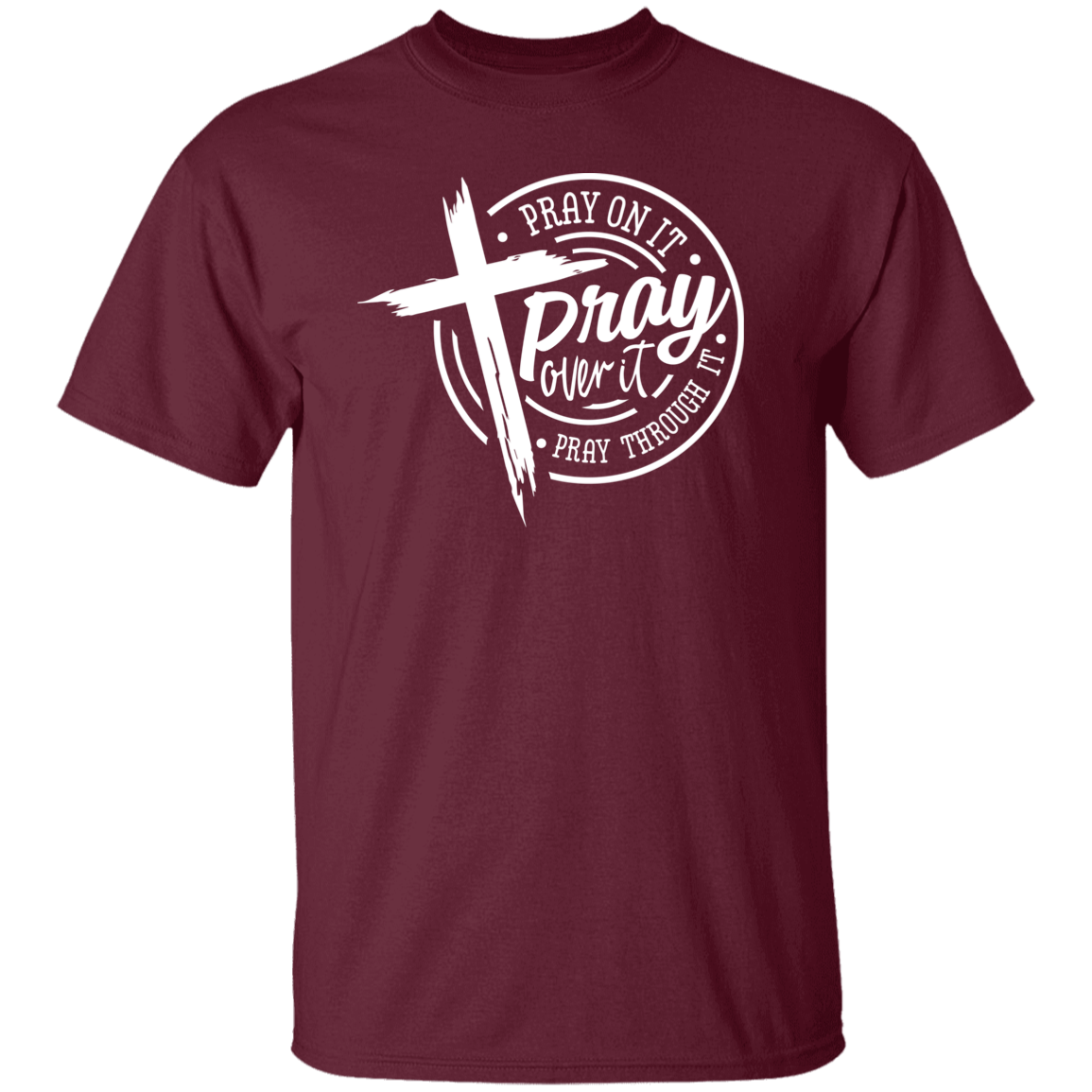 Pray Over It Dark Colors T-Shirt