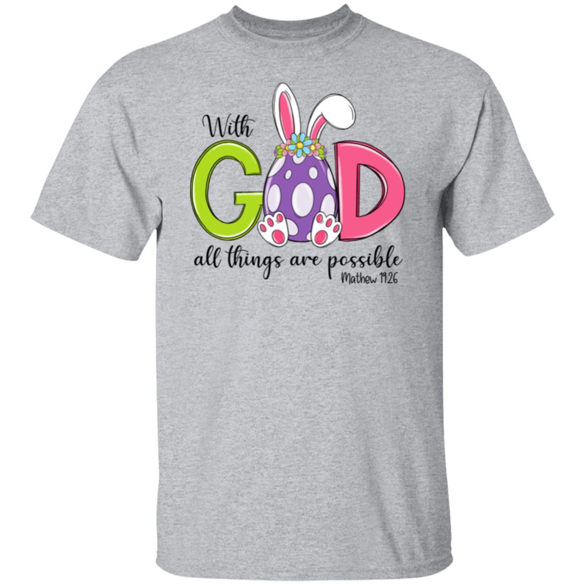 With God All Things Are Possible Easter  5.3 oz. T-Shirt