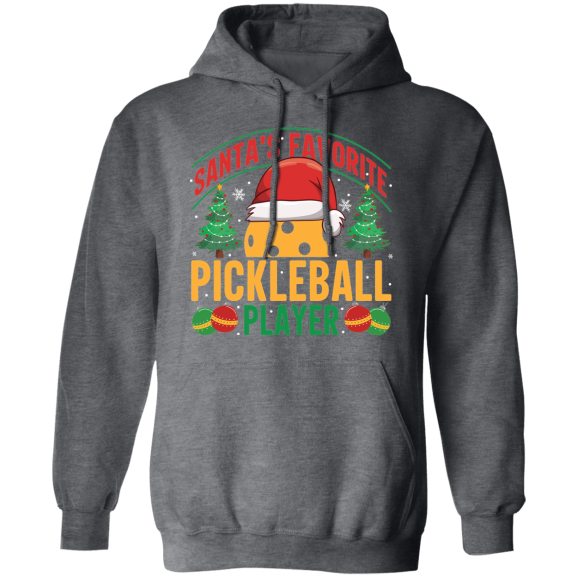 Santa's Favorite Pickleball Player Pullover Hoodie