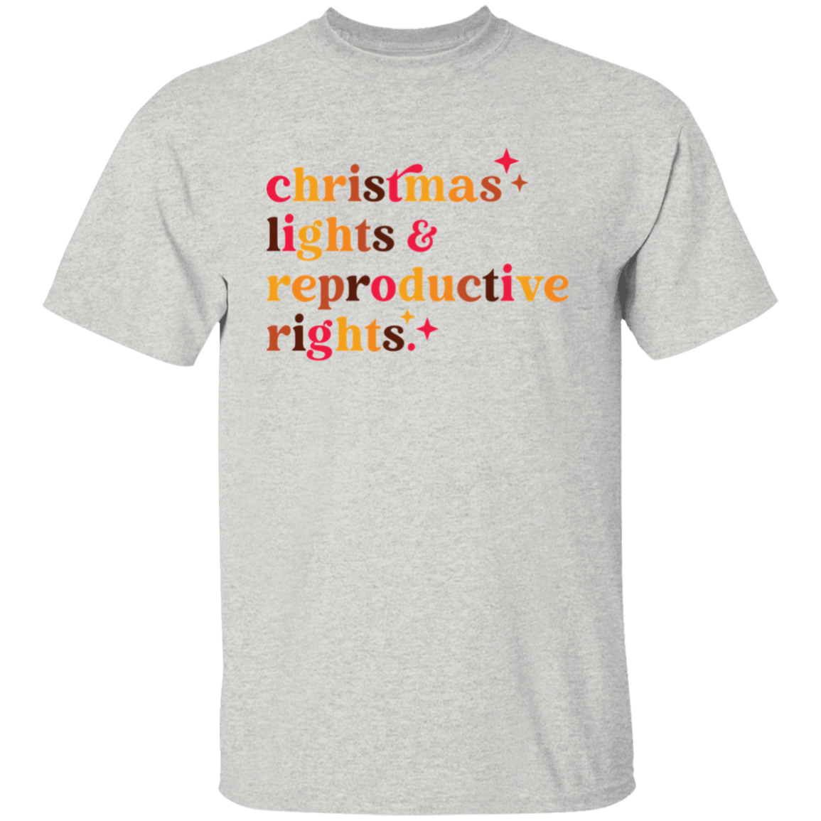 Christmas Lights and Reproductive Rights T-Shirt
