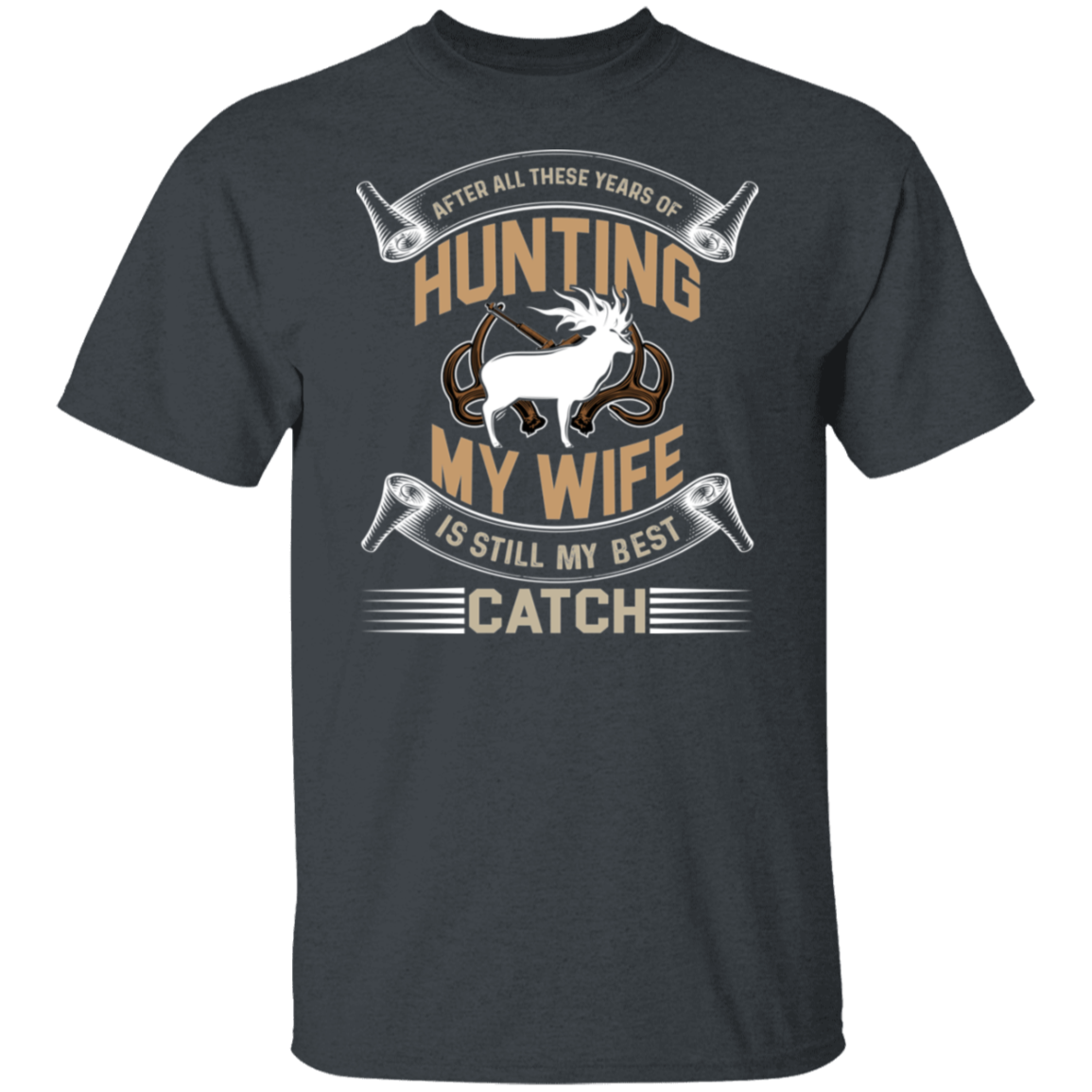 After All These Years Hunting T-Shirt