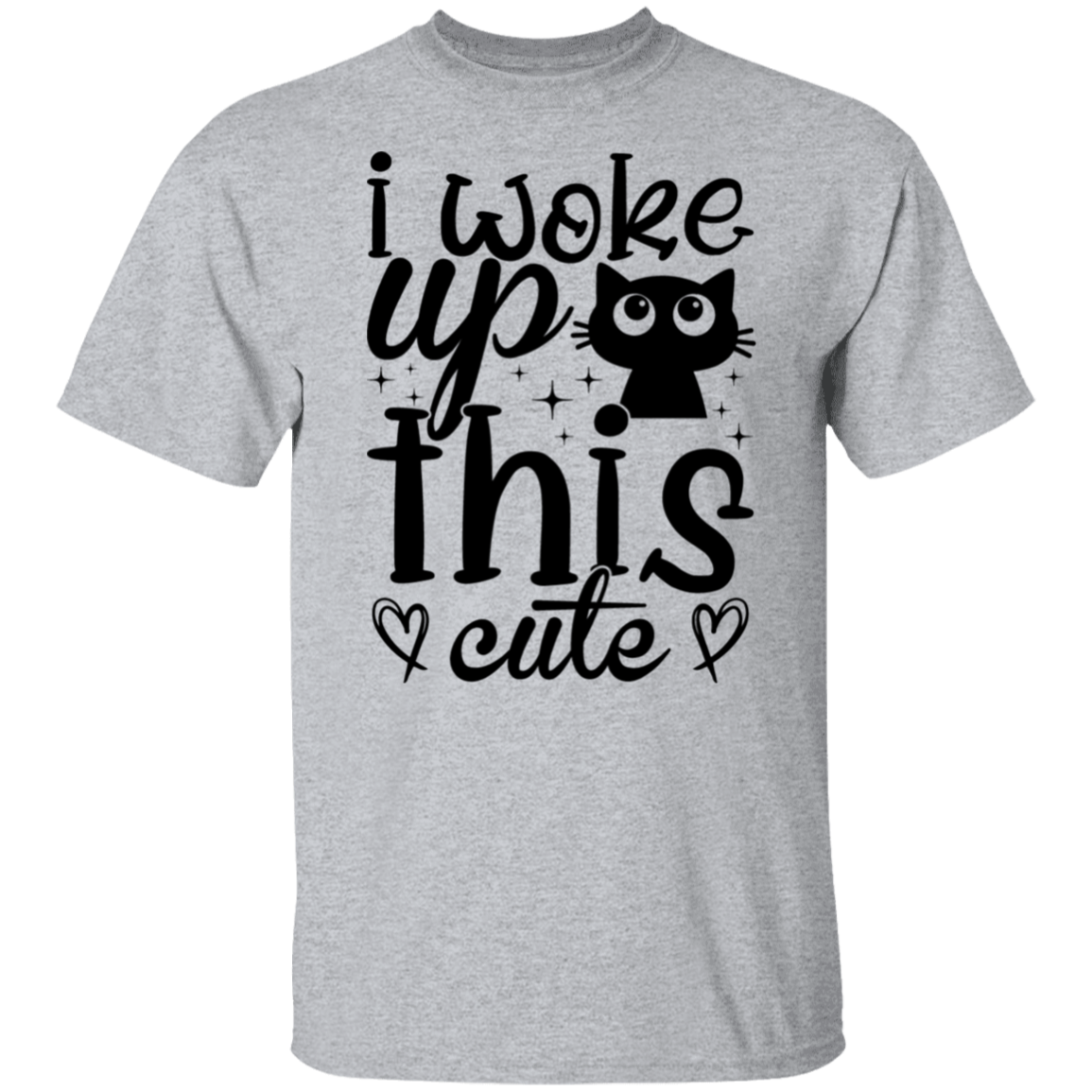I Woke Up This Cute T-Shirt