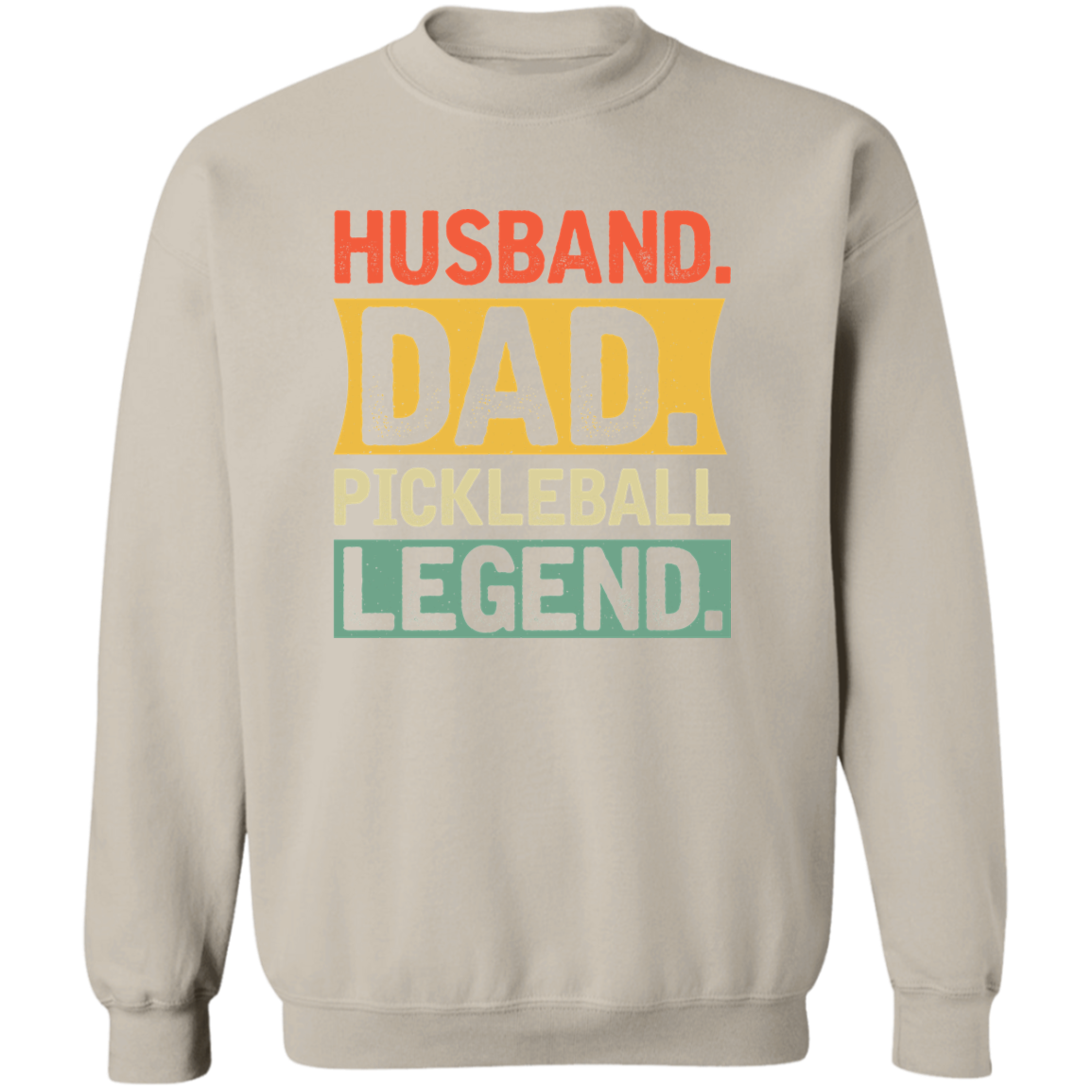 Husband Dad Pickleball Legend Crewneck Pullover Sweatshirt