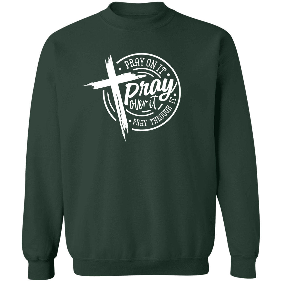 Pray On It Crewneck Pullover Sweatshirt