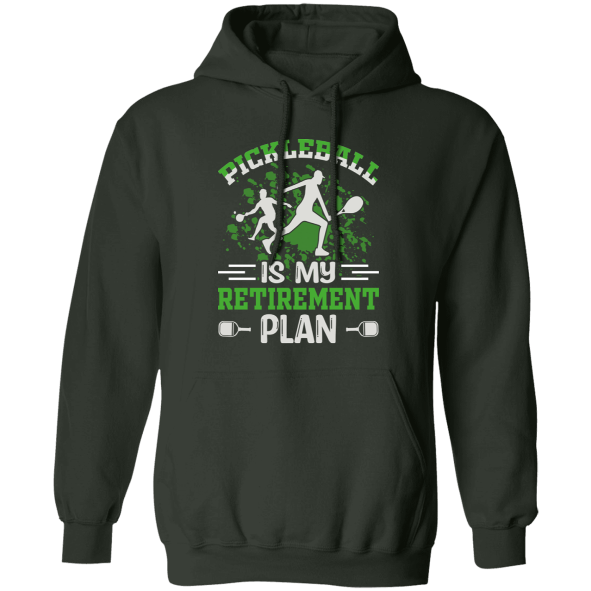 Pickleball is My Retirement Plan Pullover Hoodie