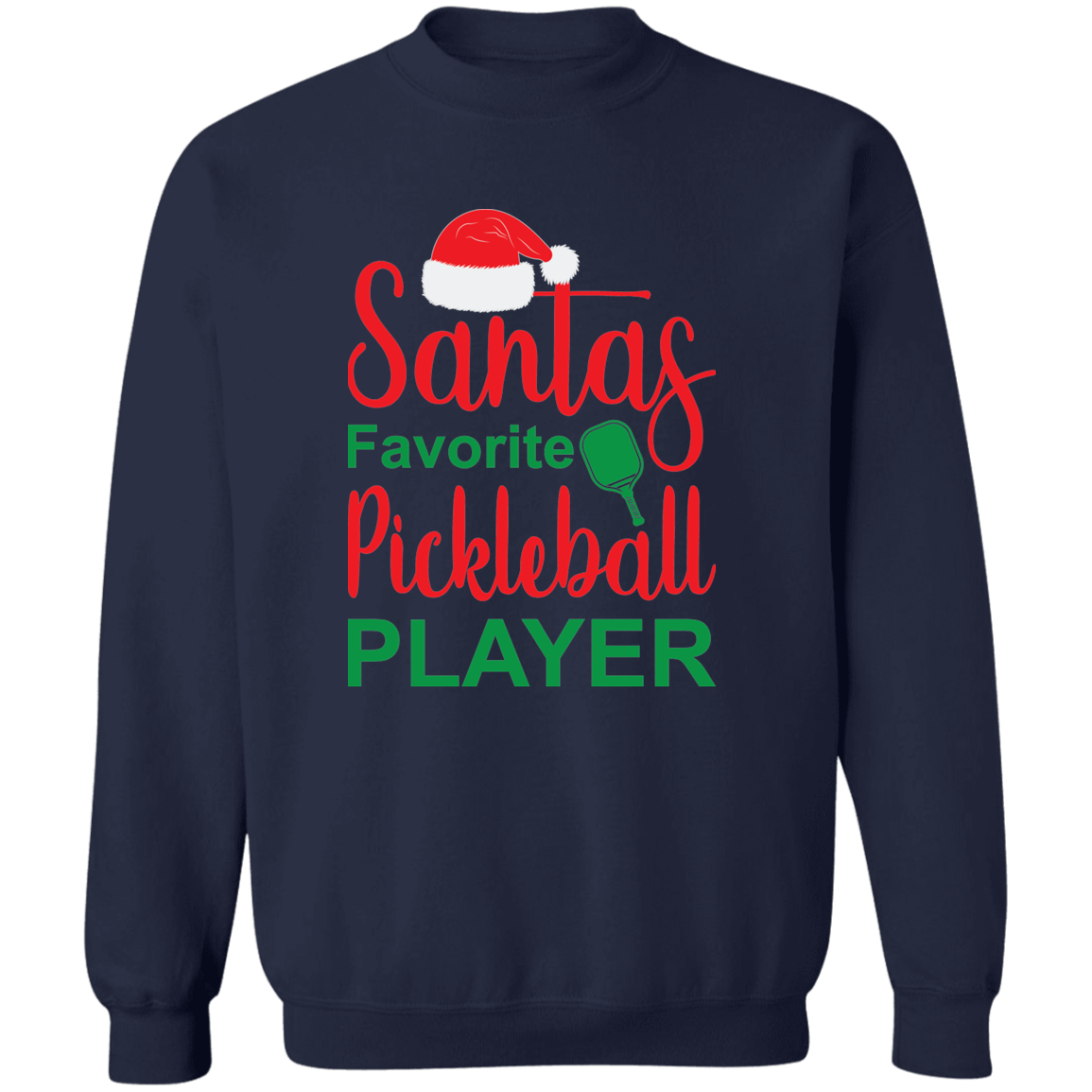 Santa's Favorite Pickleball Player Crewneck Pullover Sweatshirt
