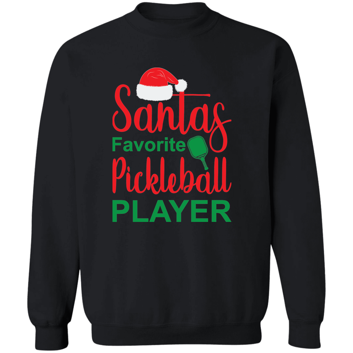 Santa's Favorite Pickleball Player Crewneck Pullover Sweatshirt