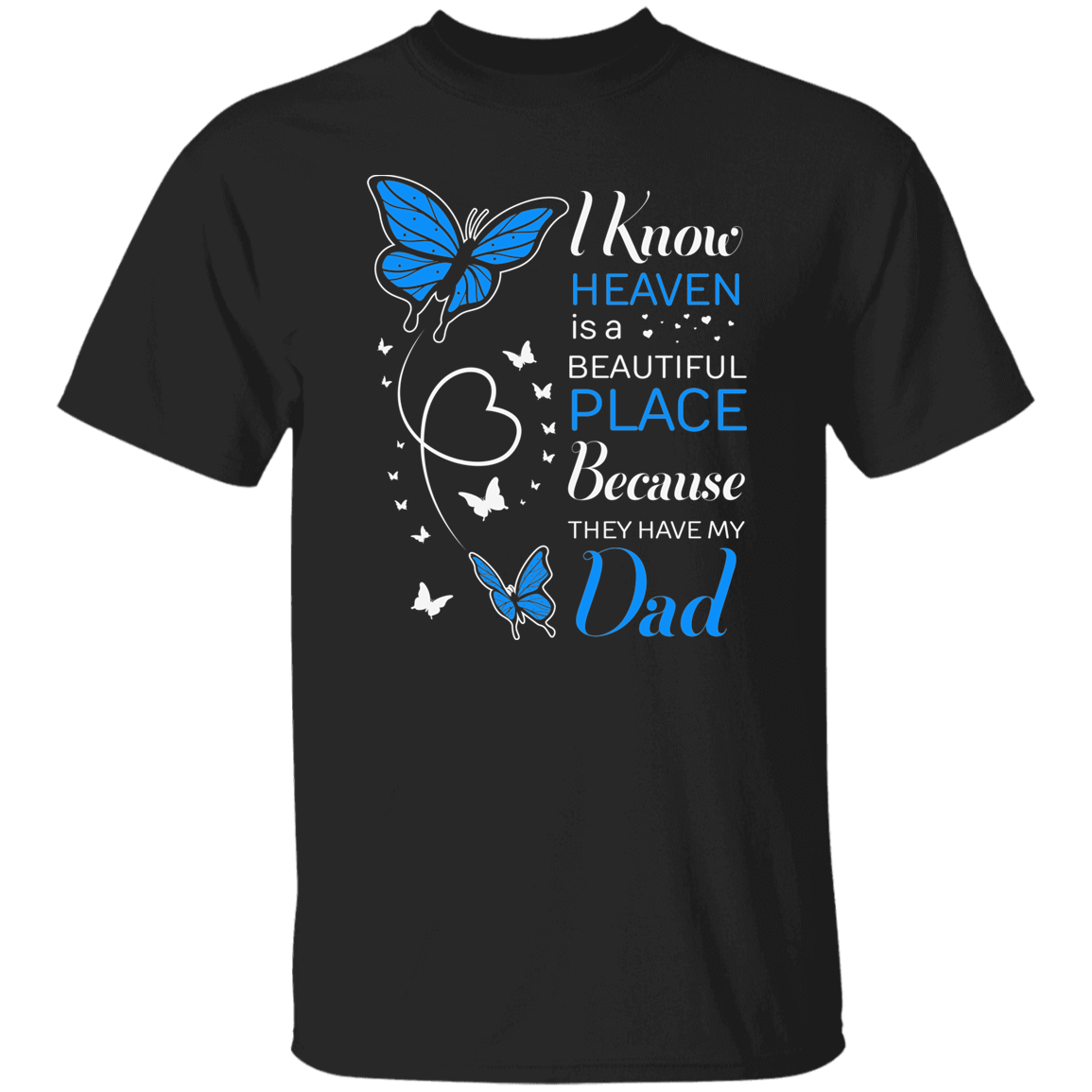 Dad In Heaven Memorial T-Shirt