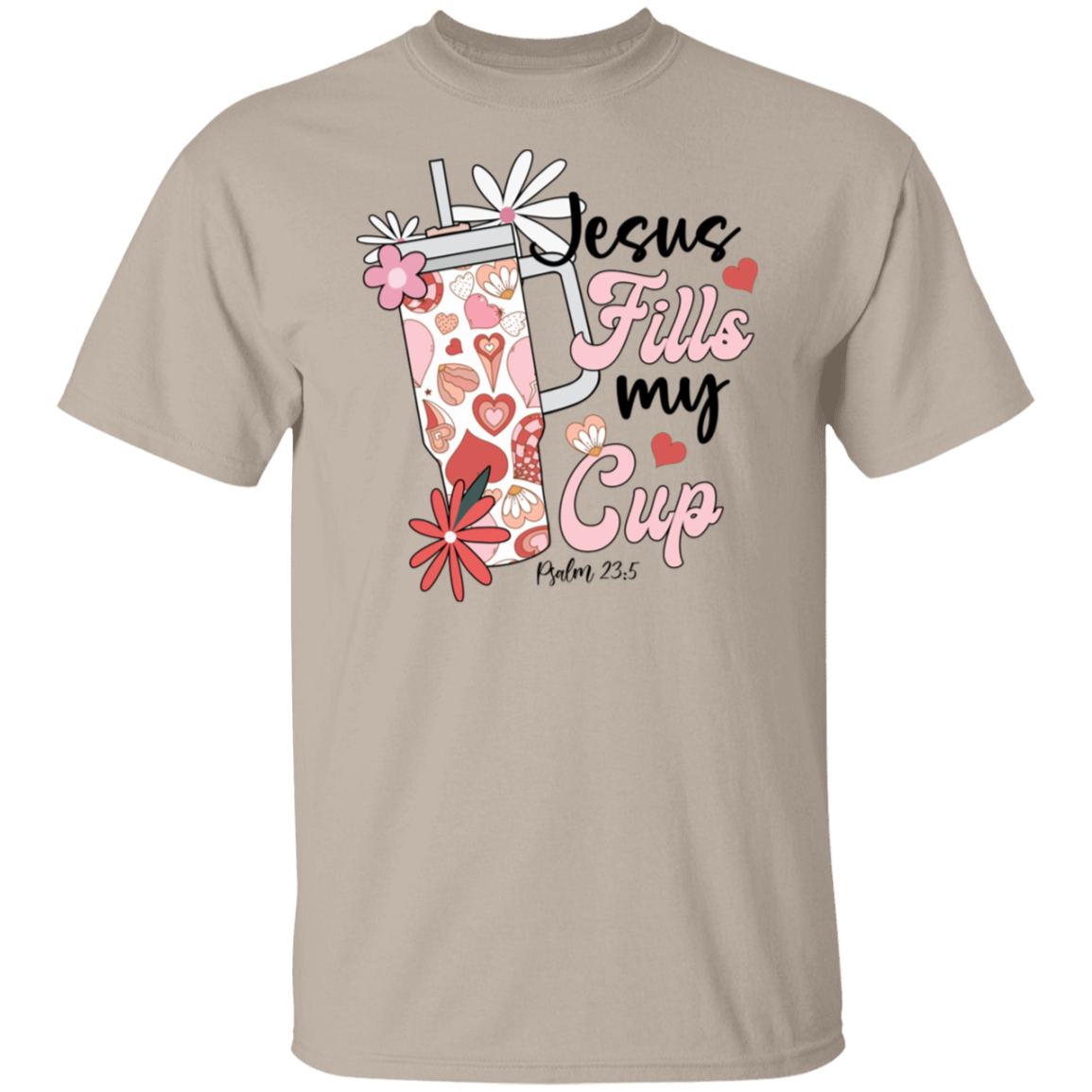 Jesus Fills My Cup T-Shirt