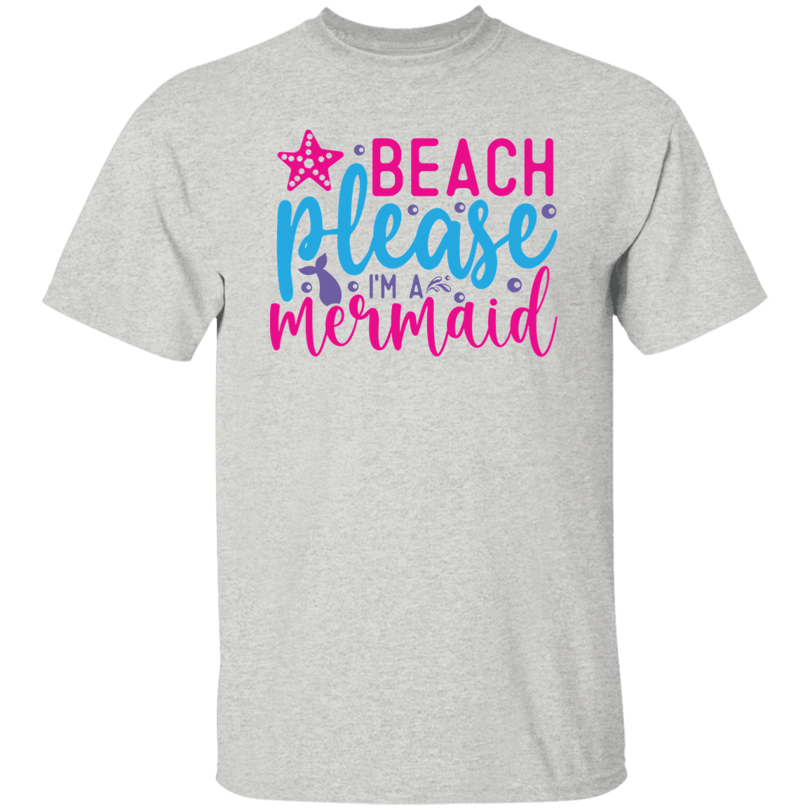 Beach Please I'm A Mermaid T-Shirt