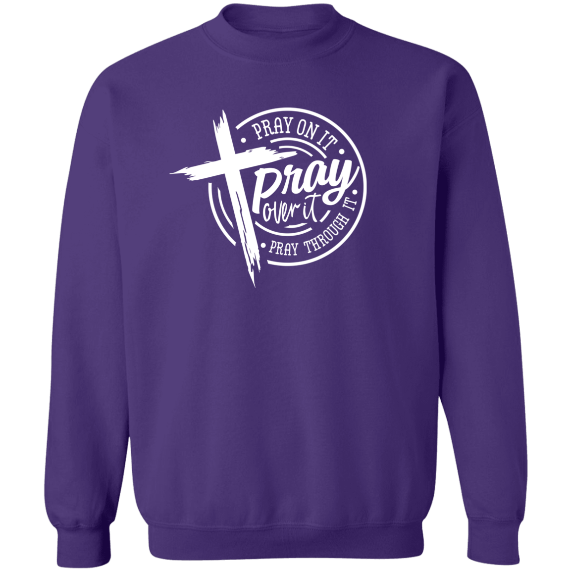 Pray On It Crewneck Pullover Sweatshirt