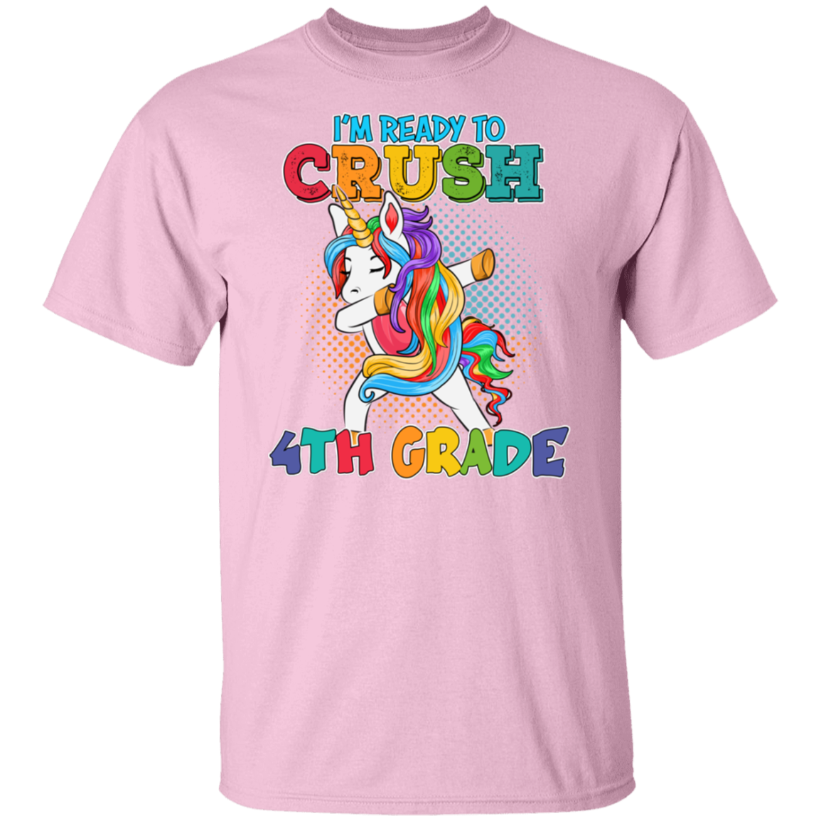 I'm Ready to Crush 4th Grade Adult Unisex Size Shirt