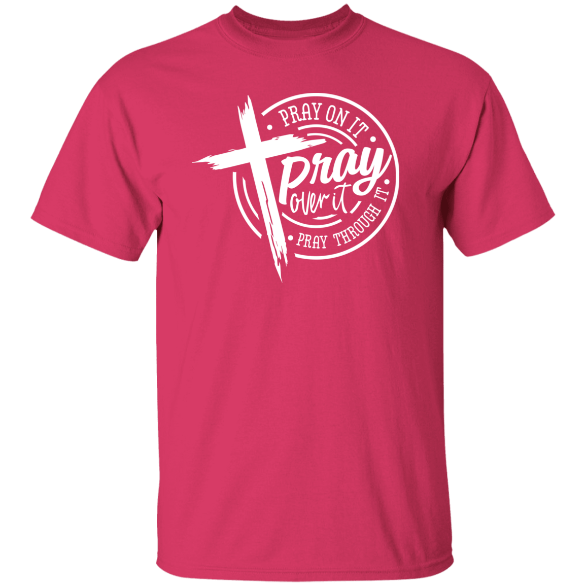 Pray Over It Dark Colors T-Shirt