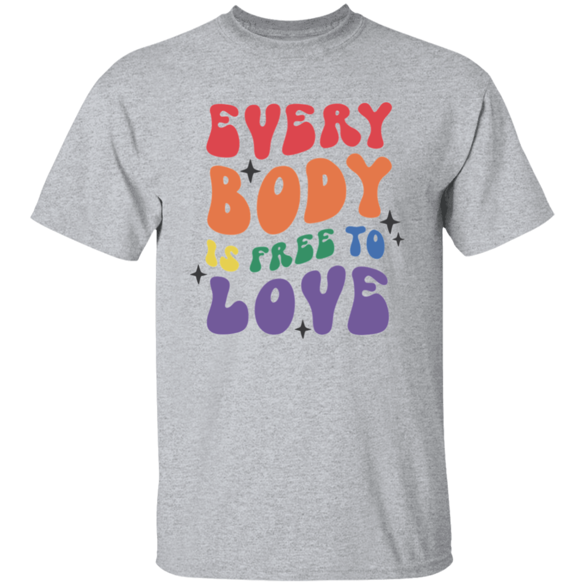 Everybody is Free to Love T-Shirt