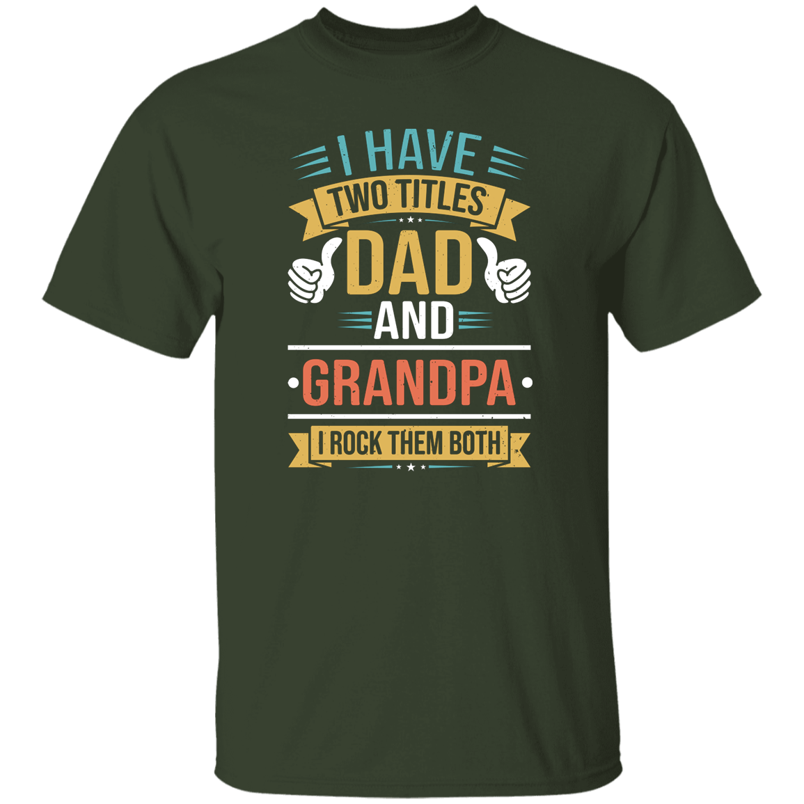 Dad and Grandpa Titles T-Shirt