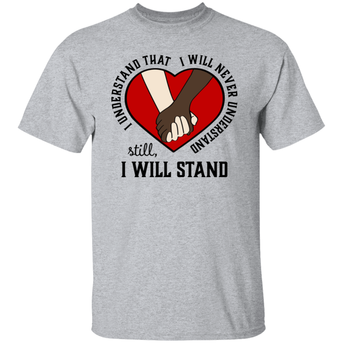 I Understand That I Will Never Understand Heart T-Shirt