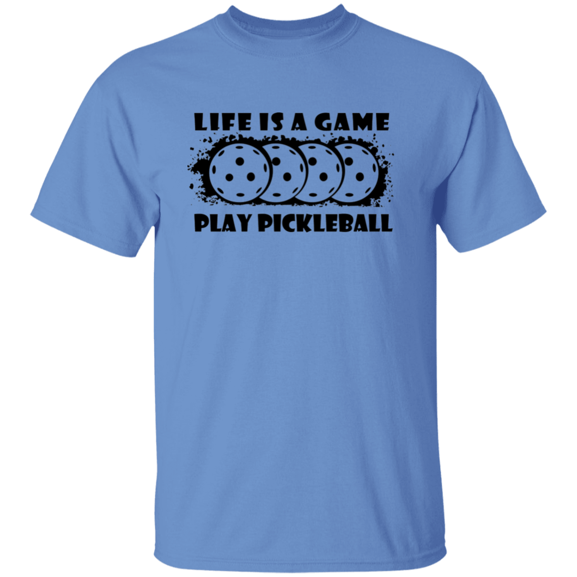 Life Is A Game Play Pickleball T-Shirt