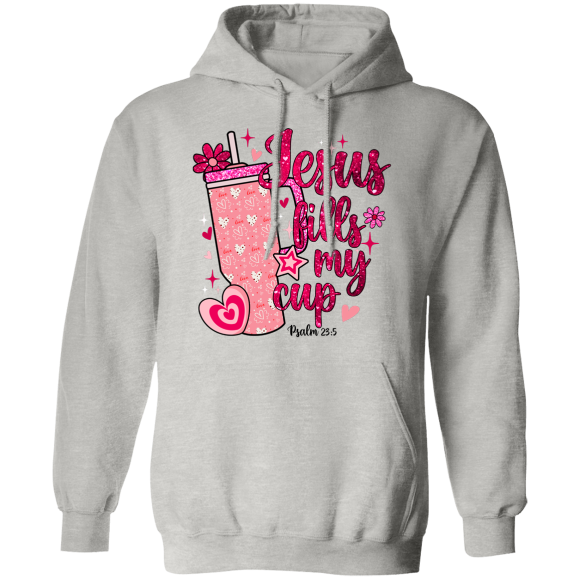 Jesus Fills My Cup Pullover Hoodie