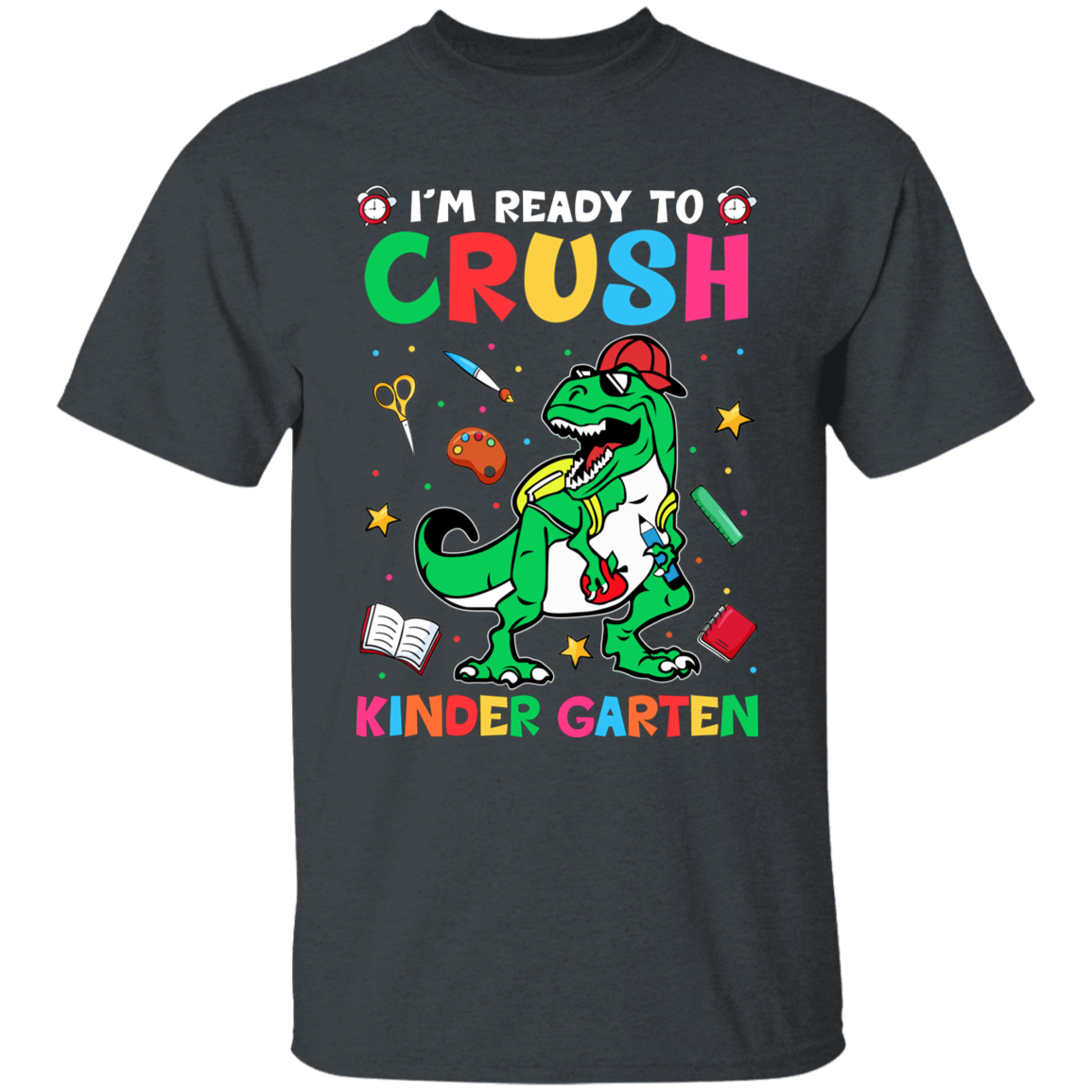 I'm Ready To Crush Kindergarten Youth Cotton T-Shirt