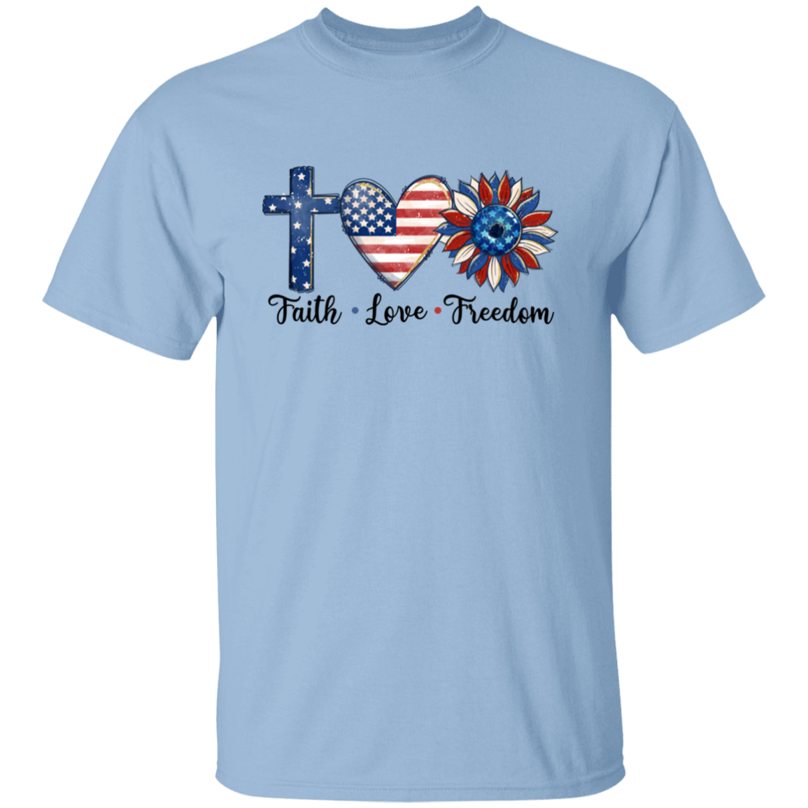 Faith, Love, Freedom T-Shirt