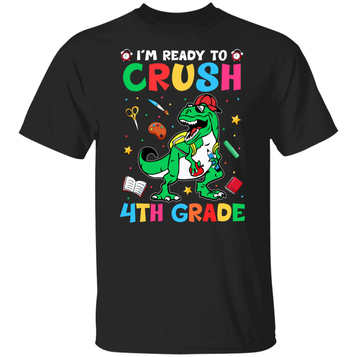 I'm Ready To Crush 4th Grade Dinosaur T-Shirt